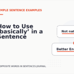 How to Use ‘basically’ in a Sentence