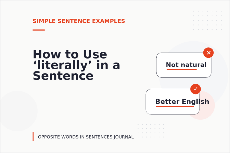 How to Use ‘literally’ in a Sentence