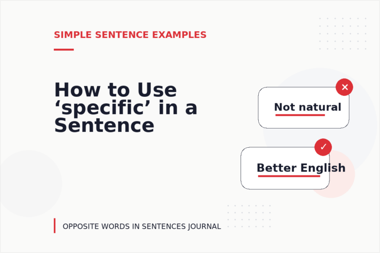 How to Use ‘specific’ in a Sentence How to Use ‘specific’ in a Sentence