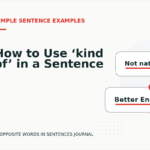 How to Use ‘kind of’ in a Sentence