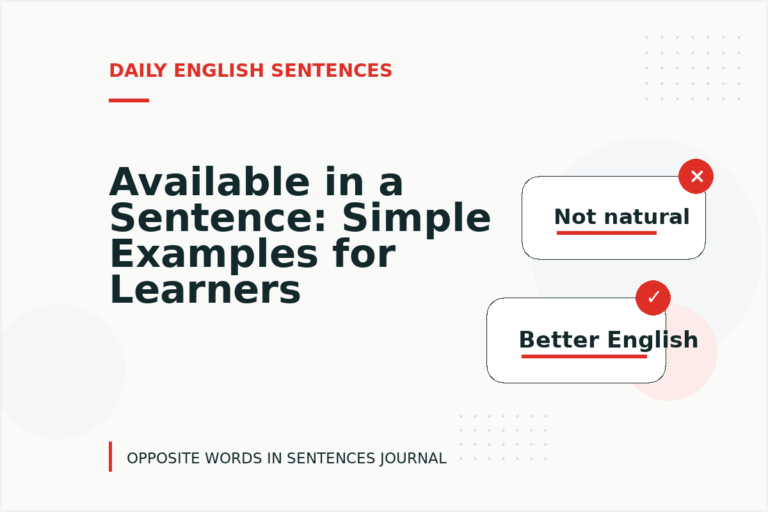 Available in a Sentence: Simple Examples for Learners Available in a Sentence: Simple Examples for Learners