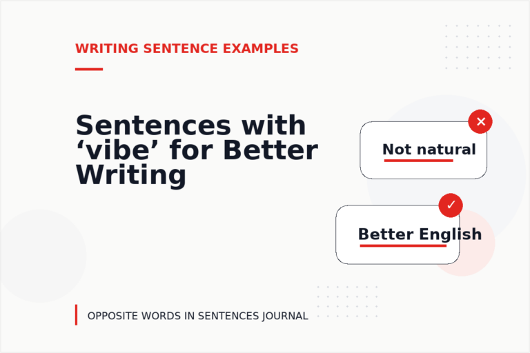 Sentences with ‘vibe’ for Better Writing Sentences with ‘vibe’ for Better Writing