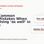 Common Mistakes When Using ‘as well’ in a Sentence